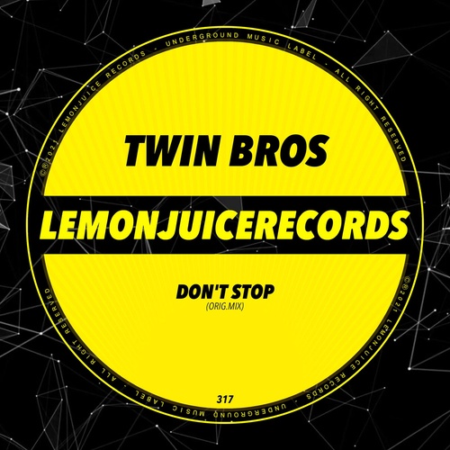 Twin Bros - Don't Stop [LJR317]